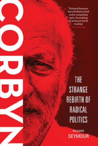 Corbyn: The Strange Rebirth of Radical Politics book cover